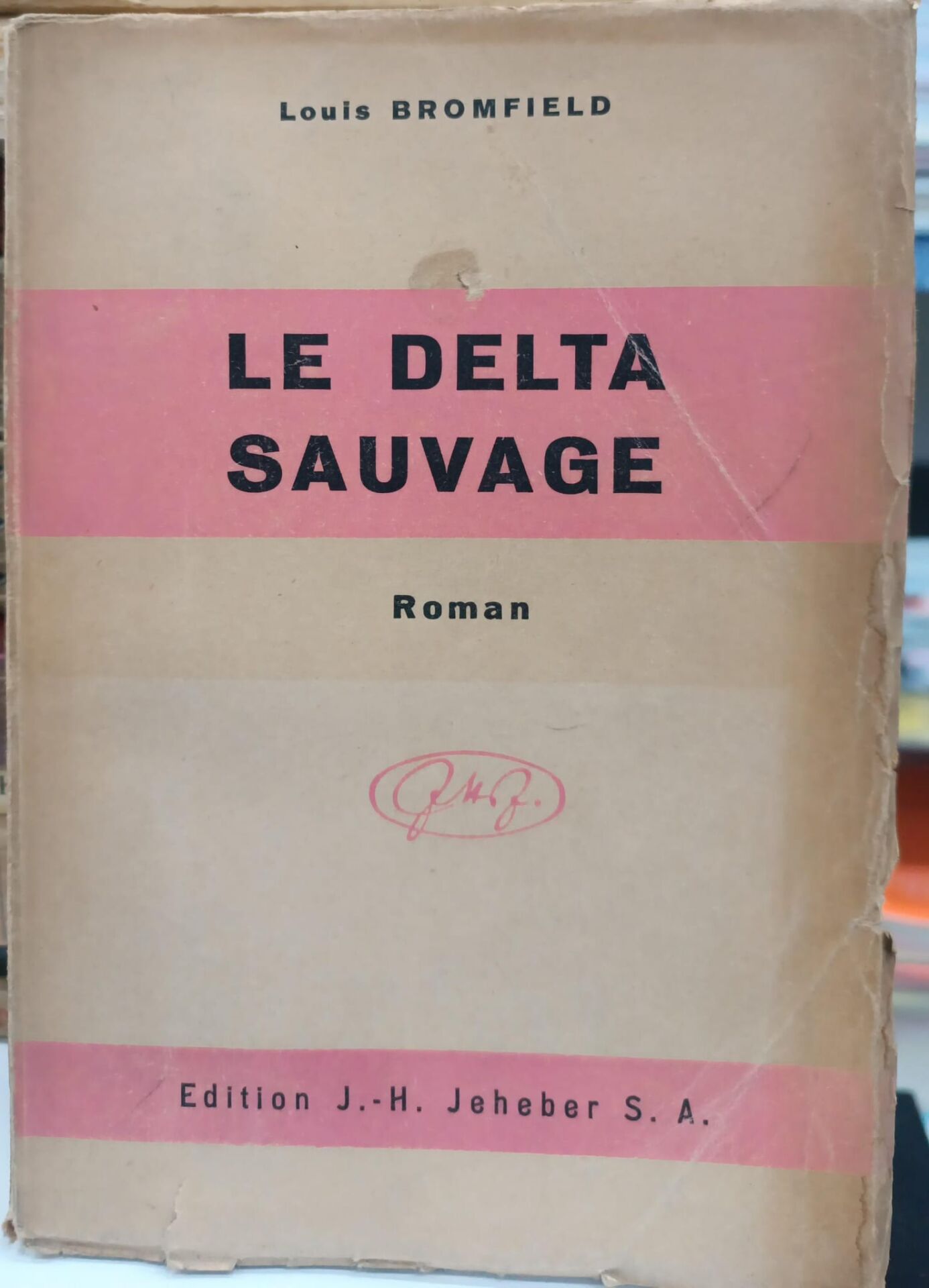 Le Delta Sauvage - Louis Bromfield
