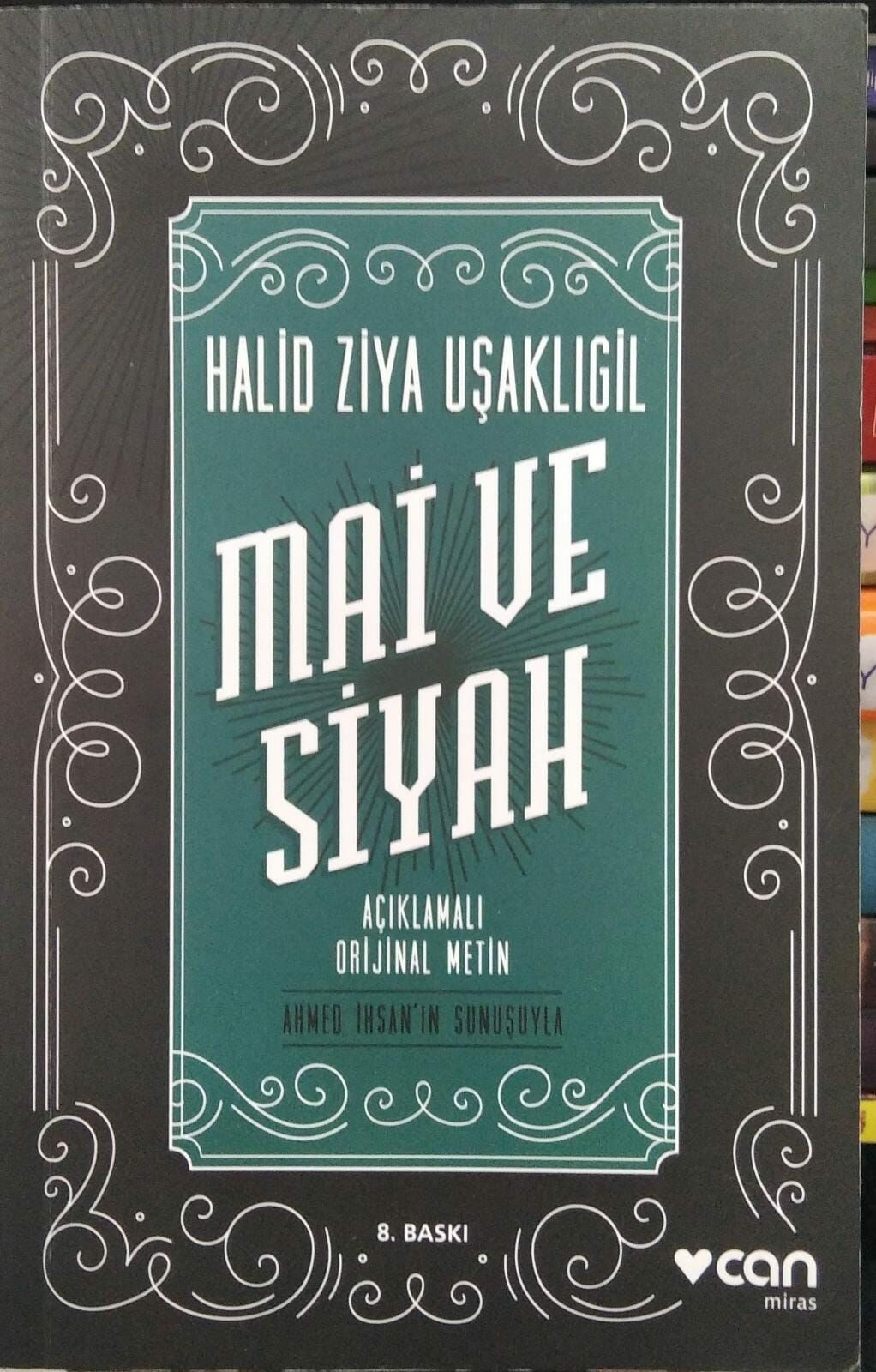 Mai ve Siyah - Açıklamalı Orijinal Metin - Halid Ziya Uşaklıgil