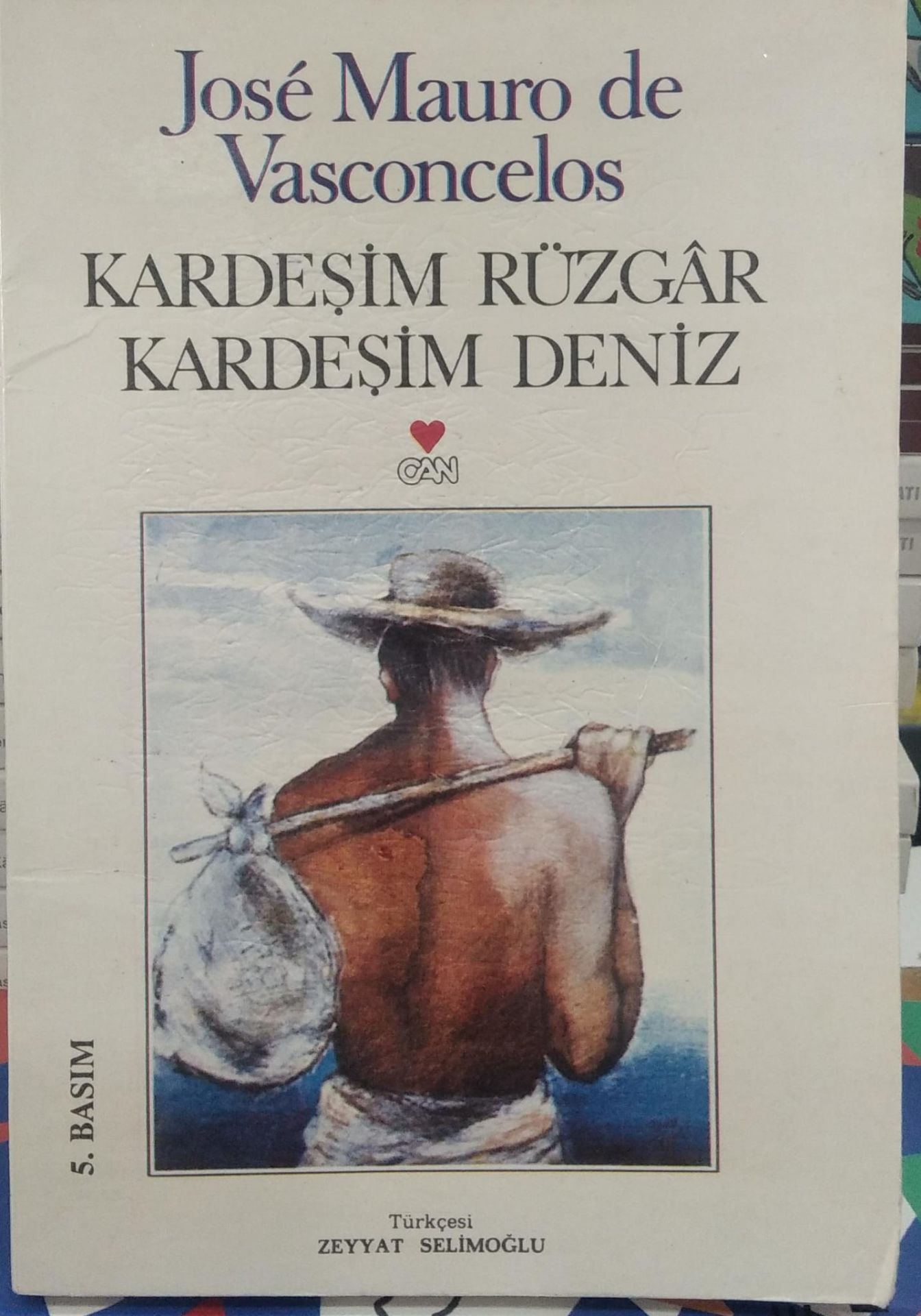 Kardeşim Rüzgar Kardeşim Deniz - Jose Mauro De Vasconcelos