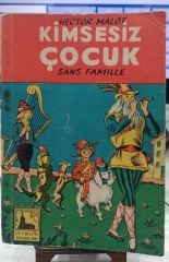 Kimsesiz Çocuk - Hector Malot - 1965 Basım