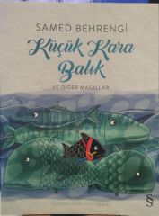 Küçük Kara Balık ve Diğer Masallar - Samed Behrengi