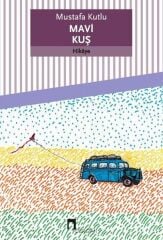 Mavi Kuş - Mustafa Kutlu