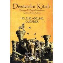 Destanlar Kitabı - Helene Adeline Guerber
