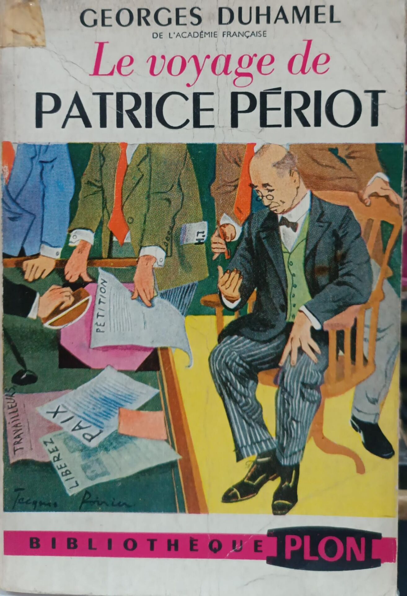 Georges Duhamel - Le Voyage de Patrice Periot - 1950