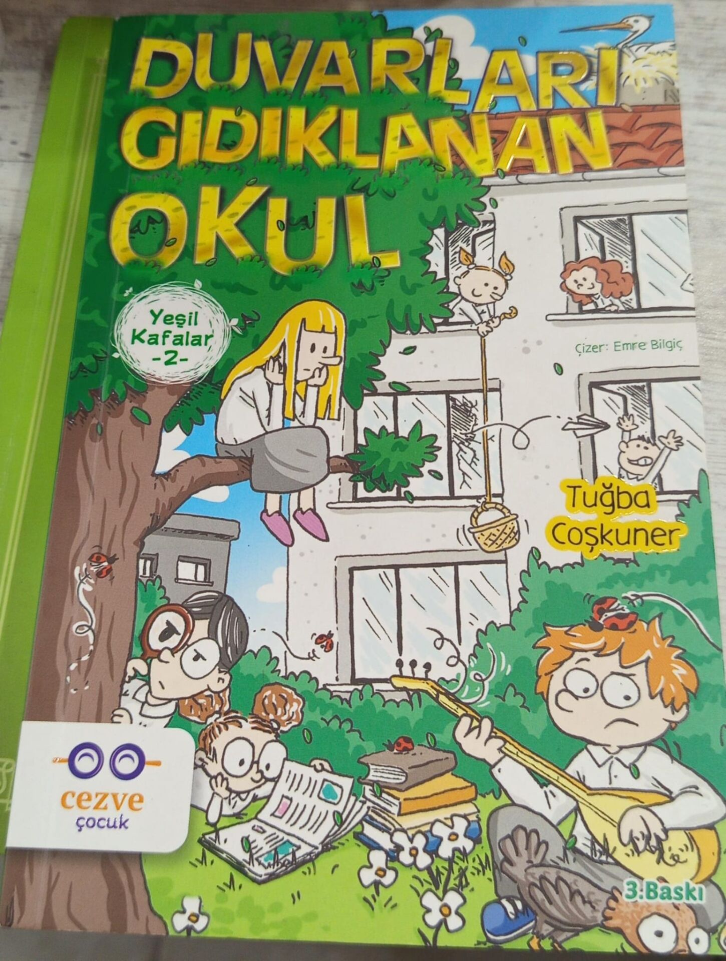 Yeşil Kafalar 2 - Duvarları Gıdıklanan Okul - Tuğba Coşkuner
