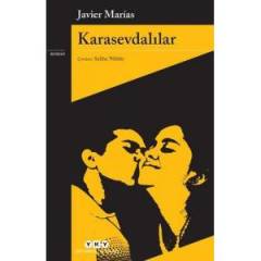 Karasevdalılar-Javier Marias