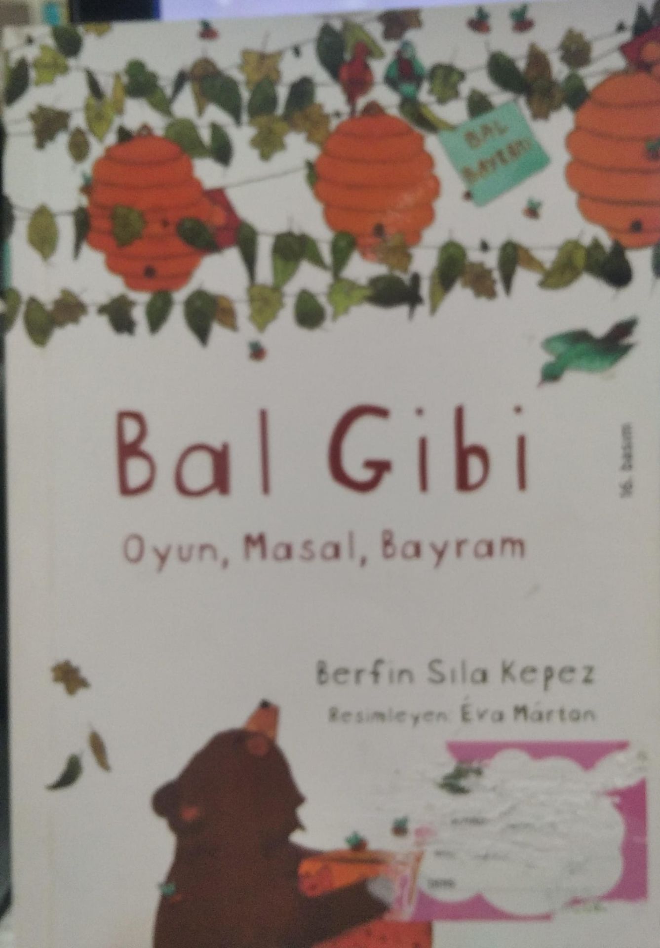 Bal Gibi - Oyun, Masal, Bayram / Berfin Sıla Kepez