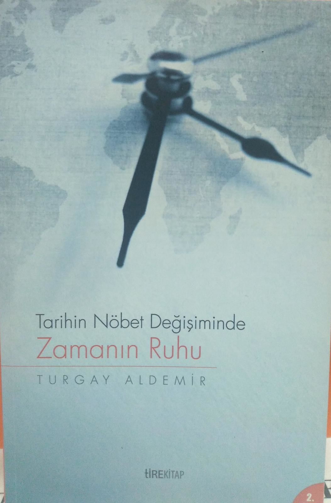 Tarihin Nöbet Değişiminde - Zamanın Ruhu