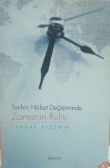 Tarihin Nöbet Değişiminde - Zamanın Ruhu