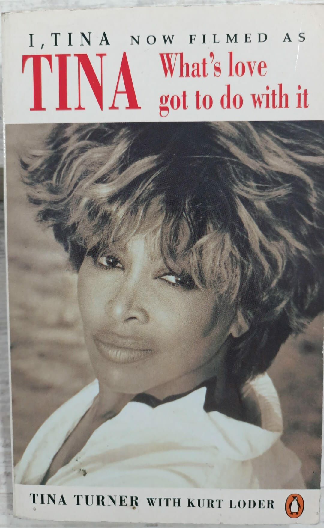 TINA What's love got to with it