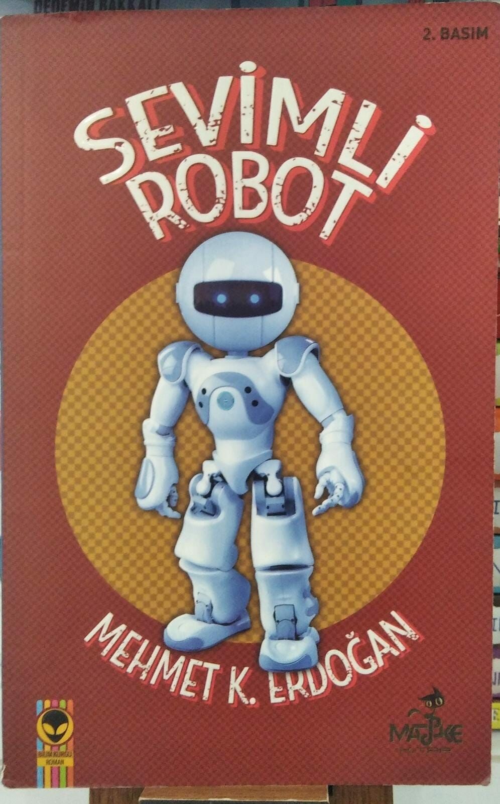 SEVİMLİ ROBOT - MEHMET K. ERDOĞAN