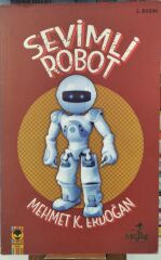 SEVİMLİ ROBOT - MEHMET K. ERDOĞAN