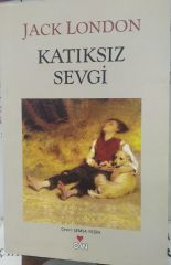 Katıksız Sevgi - Jack London