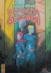 Kapolita Gezegeni - Başak Güneş