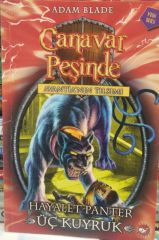 Canavar Peşinde Serisi 24 - Avantia'nın Tılsımı (Hayalet Panter Üç Kuyruk) - Adam Blade
