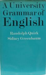 A University Grammar of English - Randolph Quirk Sidney Greenbaum