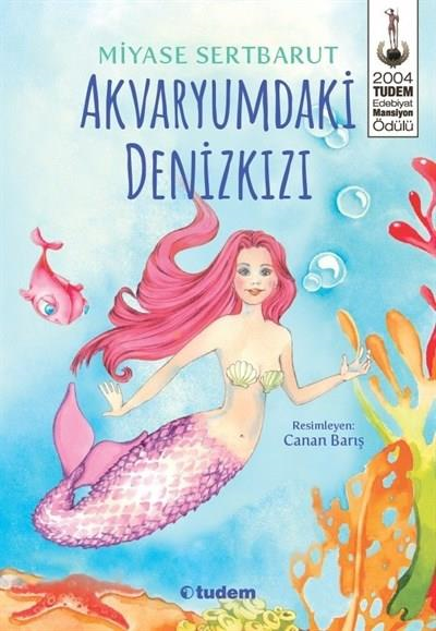 Akvaryumdaki Denizkızı - Miyase Sertbarut