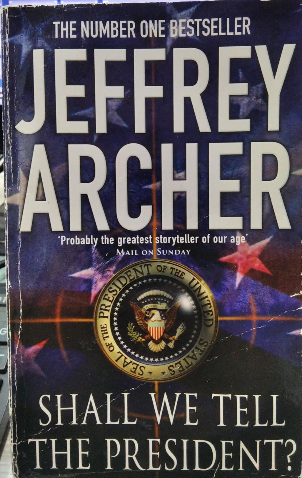 Shall We Tell The President? - Jeffrey Archer