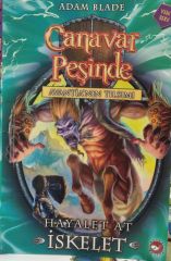 Canavar Peşinde Serisi 20 - Avantia'nın Tılsımı (Hayalet At İskelet) - Adam Blade