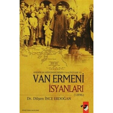 Amerikan Misyonerlerinin Faaliyetleri ve Van Ermeni İsyanları