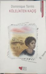 Kölelikten Kaçış - Dominique Torres