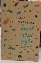 Küçük Güzel Şeyler - Cheryl Strayed
