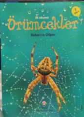 İlk Okuma / Örümcekler - Rebecca Gilpin
