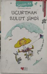 Uçurtmam Bulut Şimdi - Sevim Ak