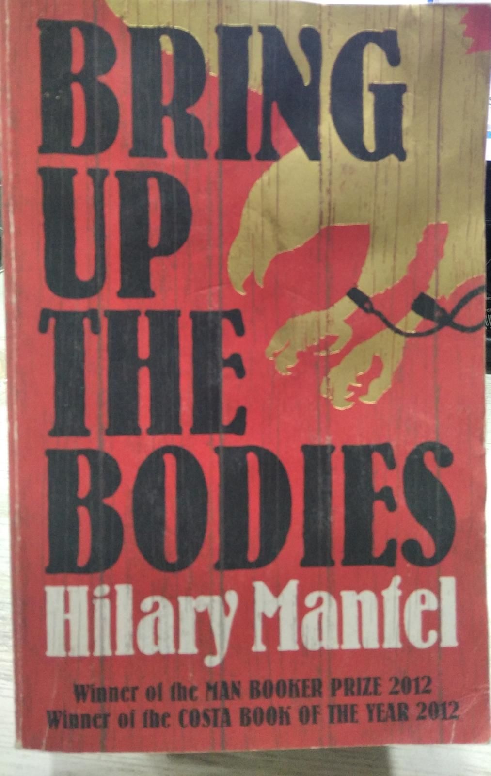 Bring Up the Bodies - Hilary Mantel