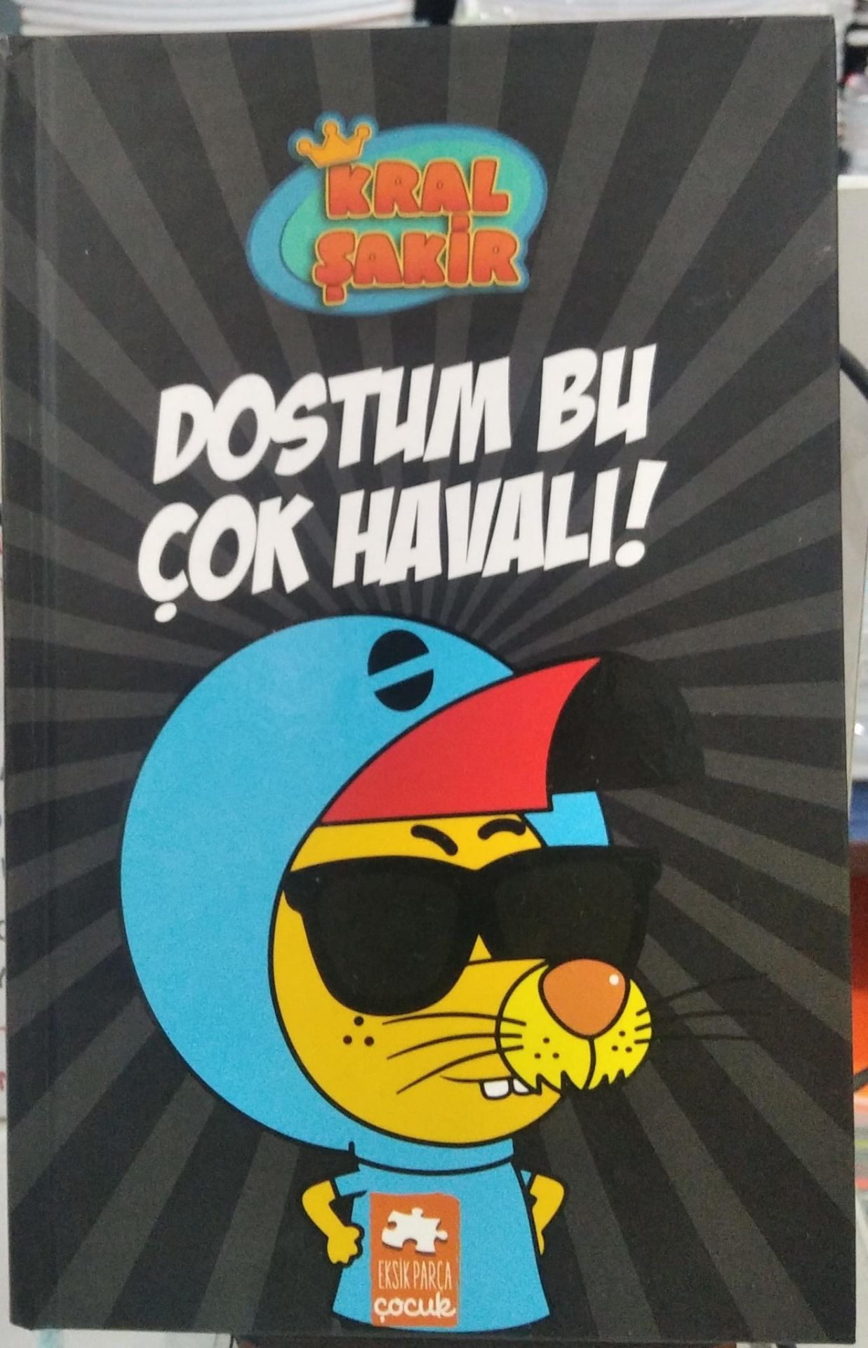 Kral Şakir 5 - Dostum Bu Çok Havalı