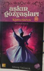 Aşkın Gözyaşları 3 - Kimya Hatun Sinan Yağmur