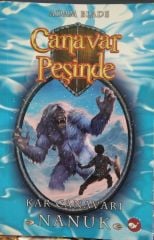 Canavar Peşinde 5 - Kar Canavarı Nanuk (Altın Zırh Serisi 5. Kitap) - Adam Blade