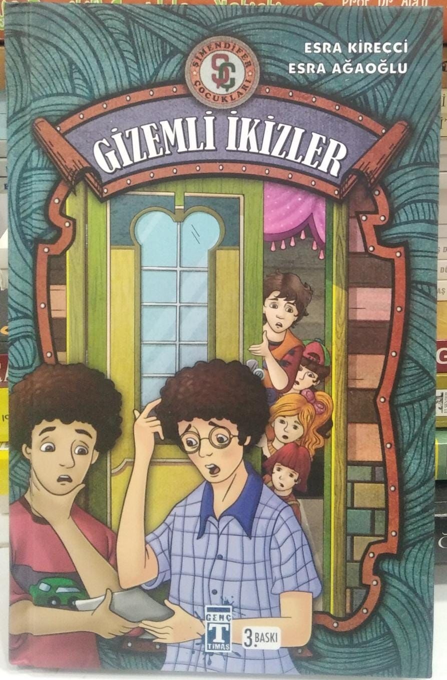 Gizemli İkizler (Şimendifer Çocukları) / Esra Kireçci