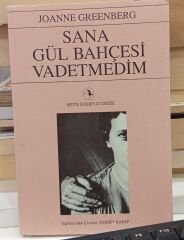 Sana Gül Bahçesi Vadetmedim - Joanne Greenberg