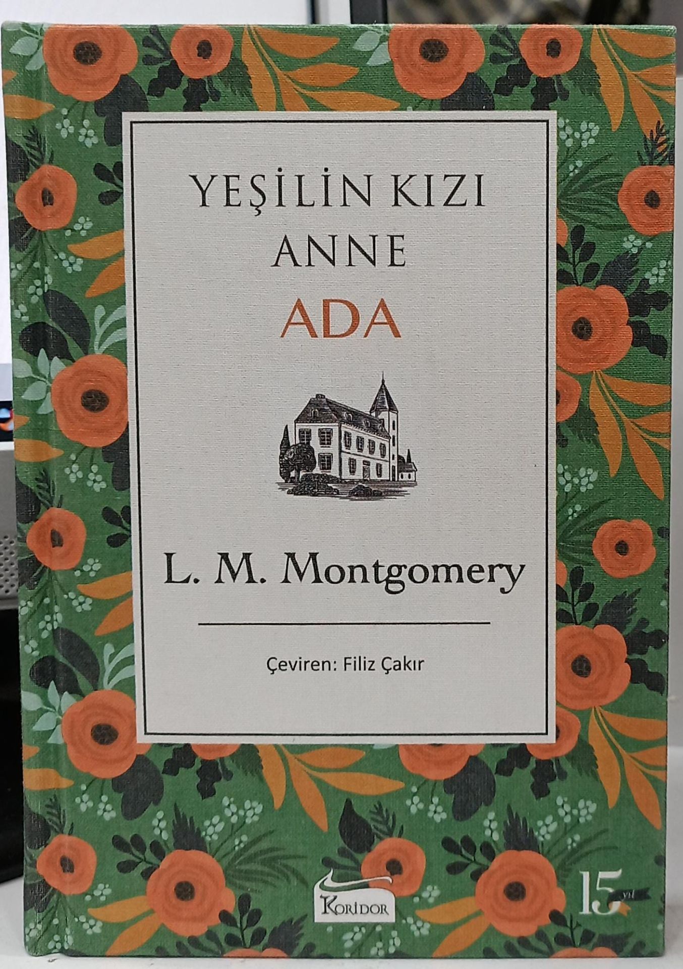 Yeşilin Kızı Anne Ada - Bez Ciltli
