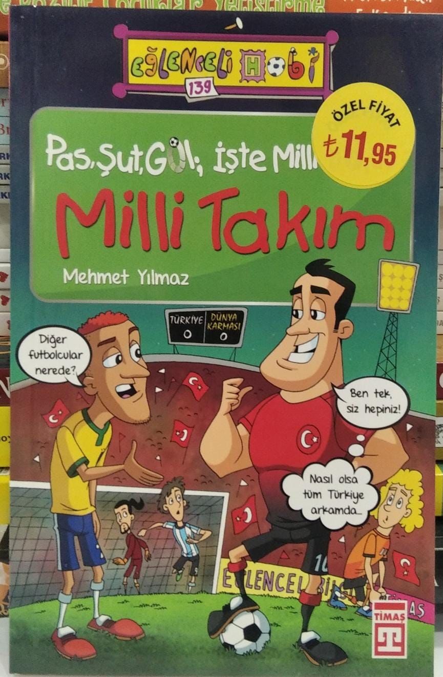 Pas Şut Gol İşte Milli Futbol - Milli Takım - Mehmet Yılmaz