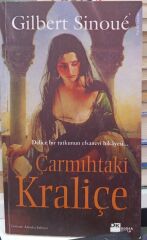 Çarmıhtaki Kraliçe - Gilbert Sinoue