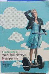 Yolculuk Nereye Hemşerim - Gülse Birsel