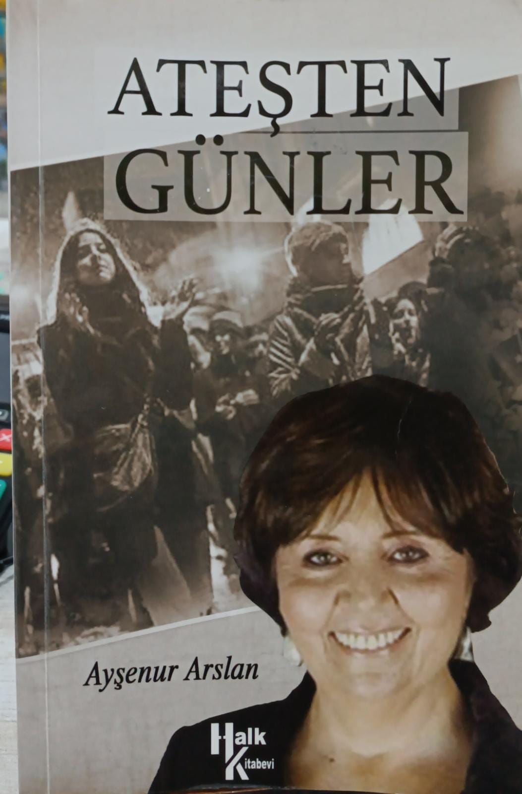 ATEŞTEN GÜNLER - AYŞENUR ARSLAN