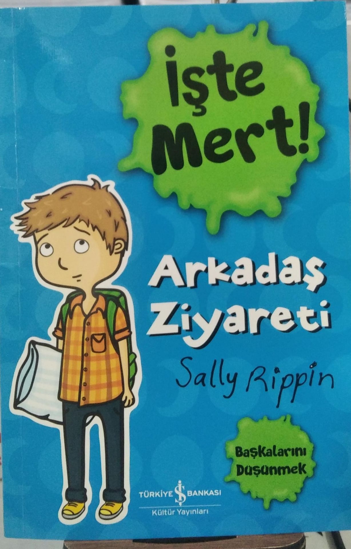 İşte Mert! Arkadaş Ziyareti - Sally Rippin