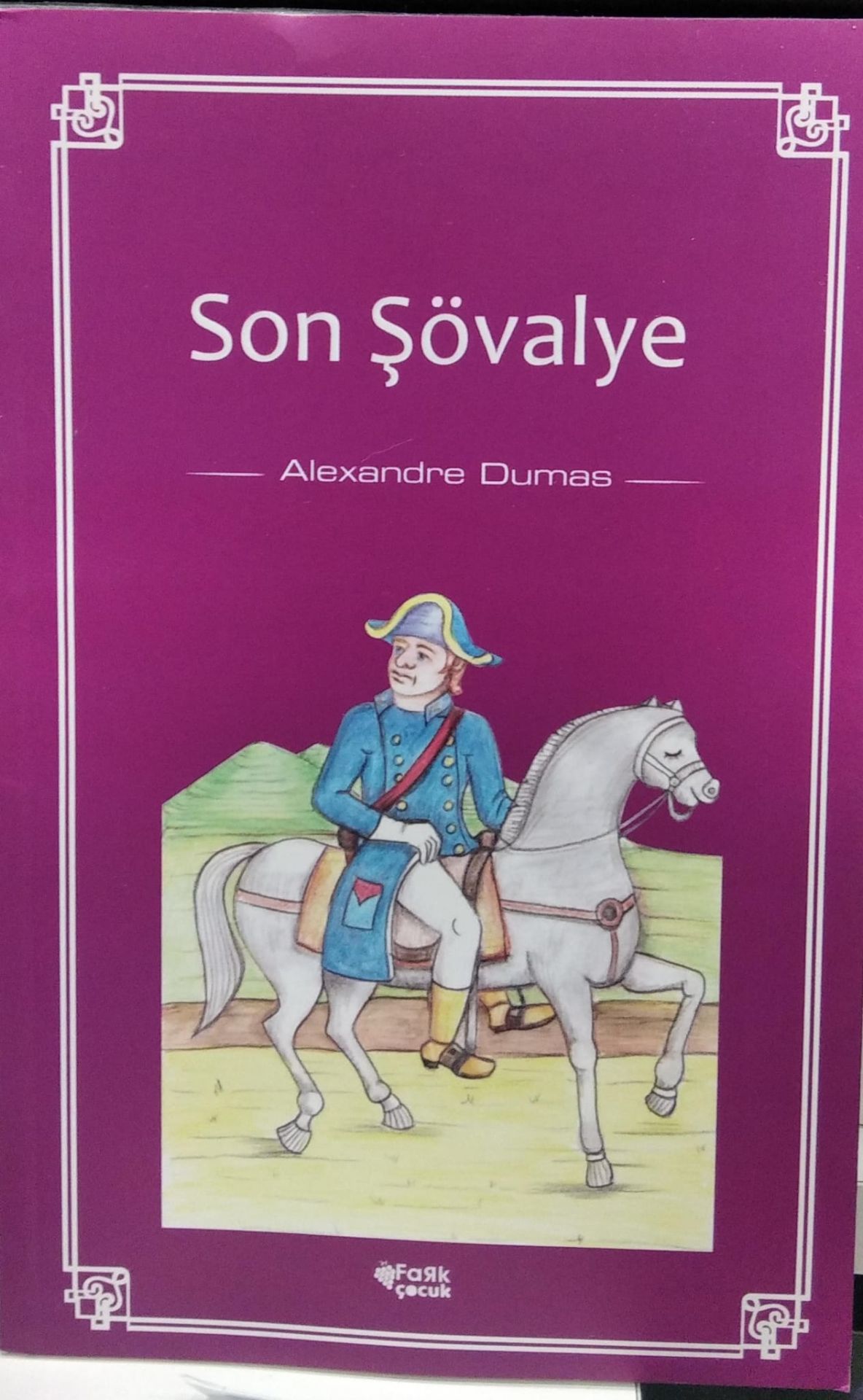 Son Şövalye - Alexandre Dumas