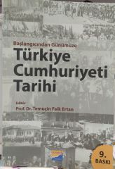Başlangıcından Günümüze Türkiye Cumhuriyeti Tarihi -  Prof. Dr. temuçin faik Ertan