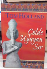 Çölde Uyuyan Sır - Tom Holland
