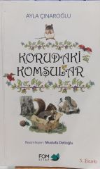 Korudaki Komşular - Ayla Çınaroğlu / 2.EL