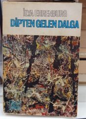 Dipten Gelen Dalga - İlya Ehrenburg