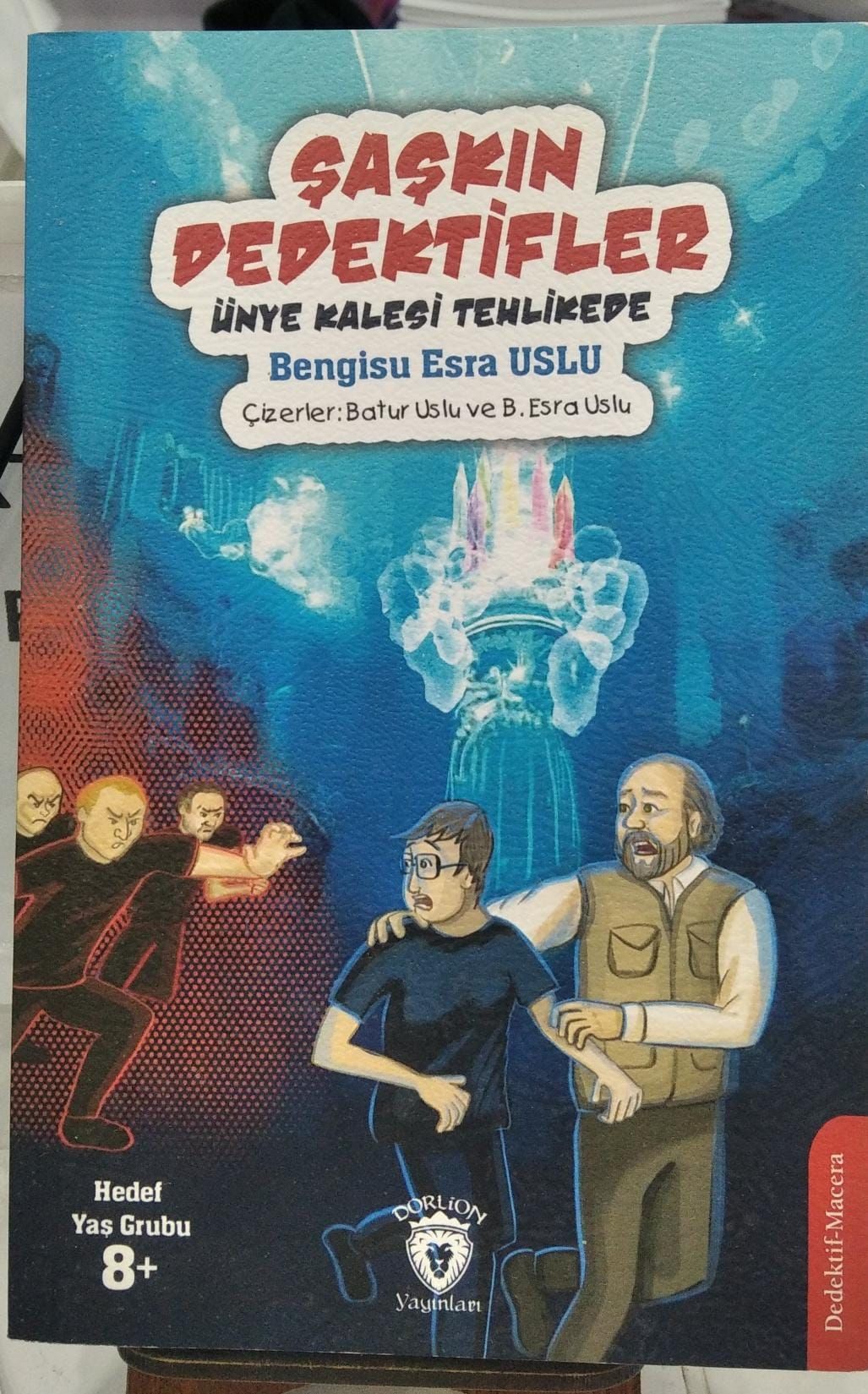 Şaşkın Dedektifler - Ünye Kalesi Tehlikede - Bengisu Esra Uslu