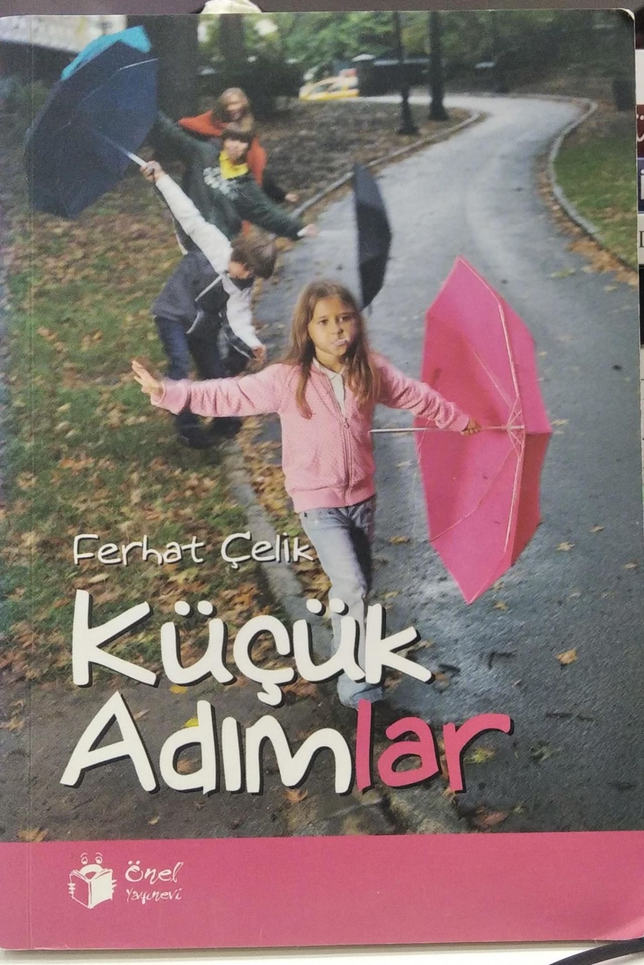 Küçük adımlar - Ferhat Çelik