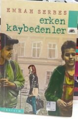Erken Kaybedenler - Emrah Serbes