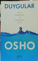 Duygular -  Öfke, Kıskançlık ve Korkunun Ötesi / Osho