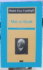 Mai ve Siyah - Halid Ziya Uşaklıgil